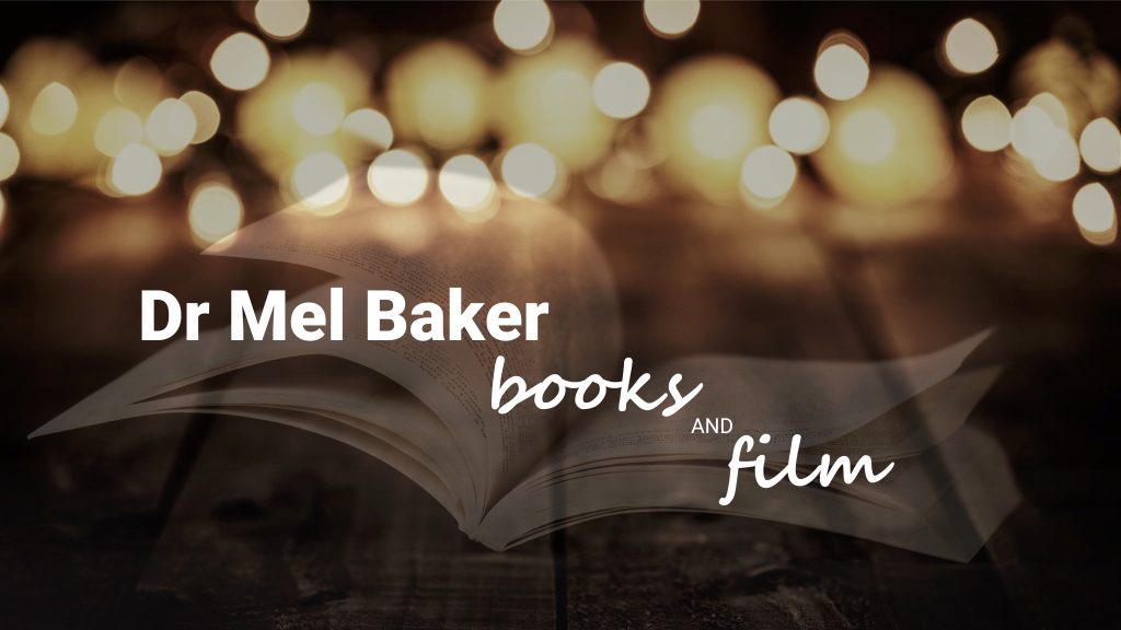 Dr Mel Baker books and film